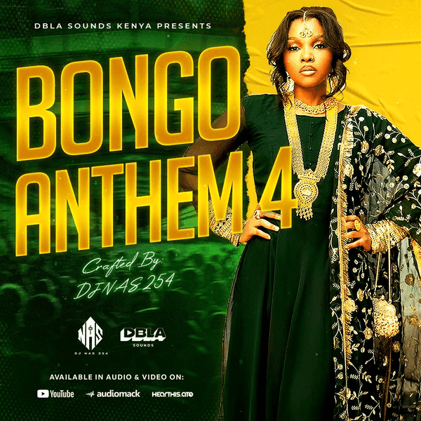BONGO ANTHEM 4 - DJ NAS 254