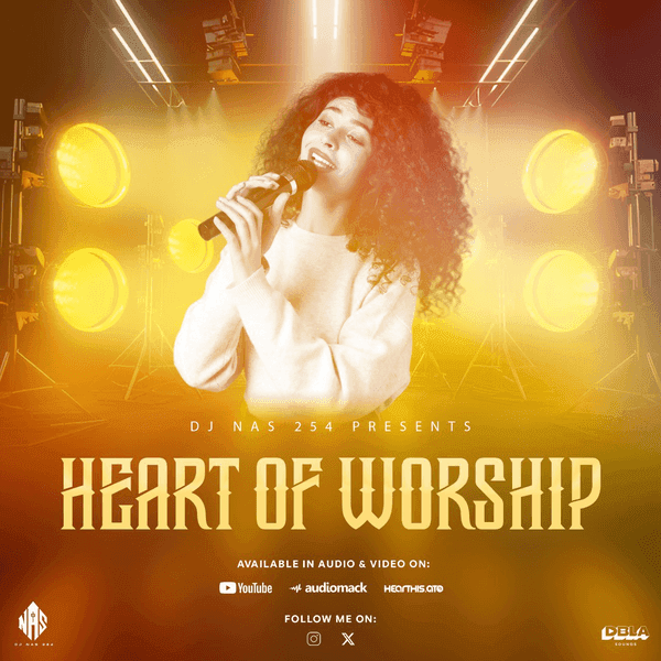 HEART OF WORSHIP - DJ NAS 254
