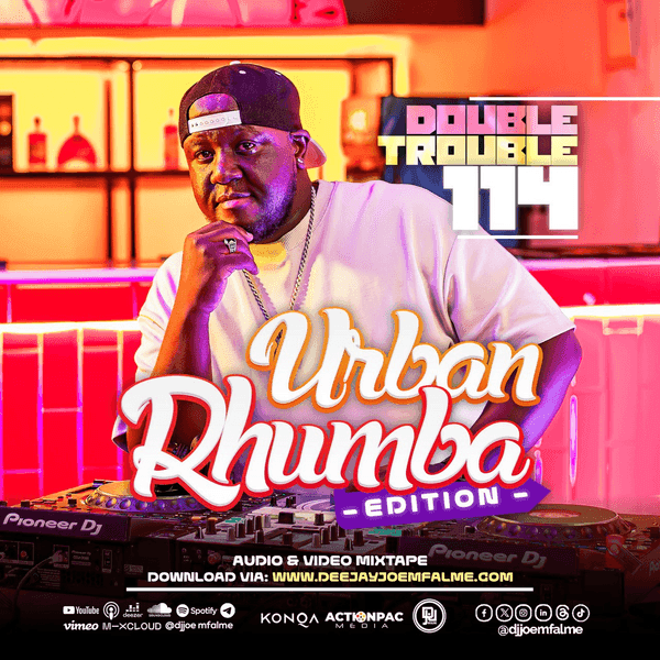 DOUBLE TROUBLE 114 - URBAN RHUMBA EDITION - DJ JOE MFALME