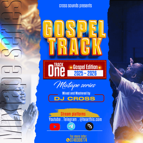 GOSPEL TRACK ONE (KIKUYU MELODIES) BLENDED BY DJ CROSS