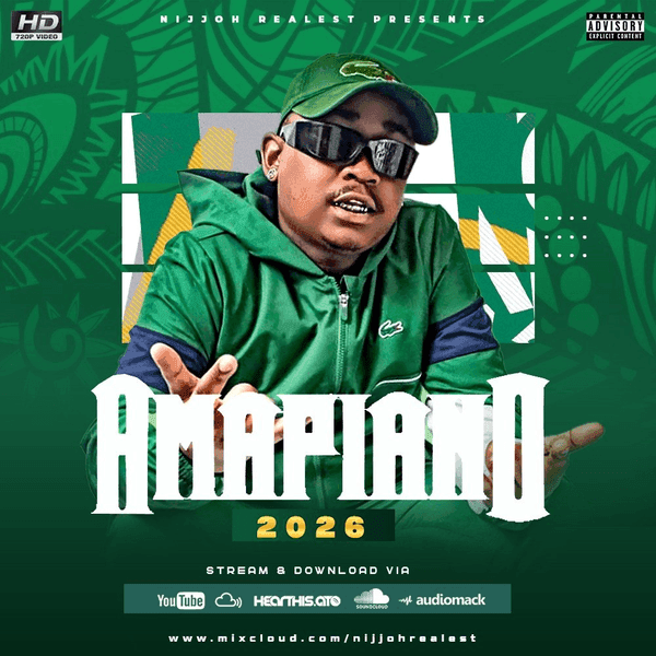 AMAPIANO MIX - DJ NIJJOH THE REALEST