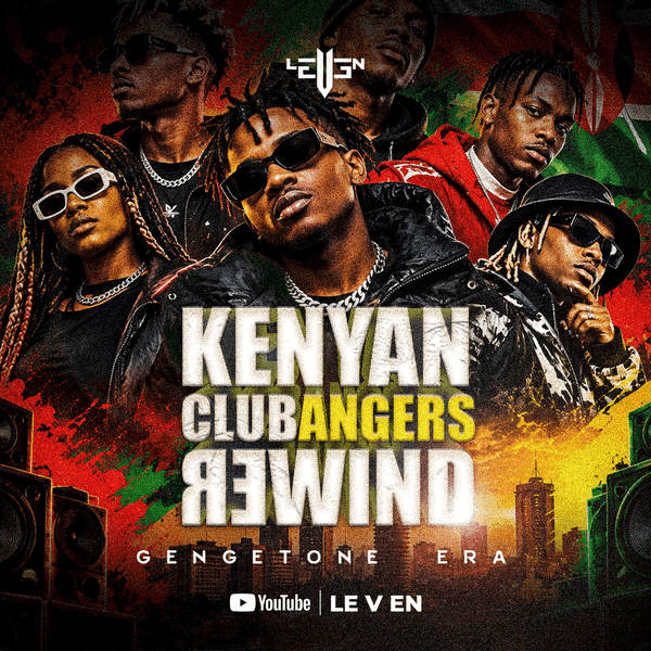KENYAN CLUB BANGERS REWIND-DJ LEVEN